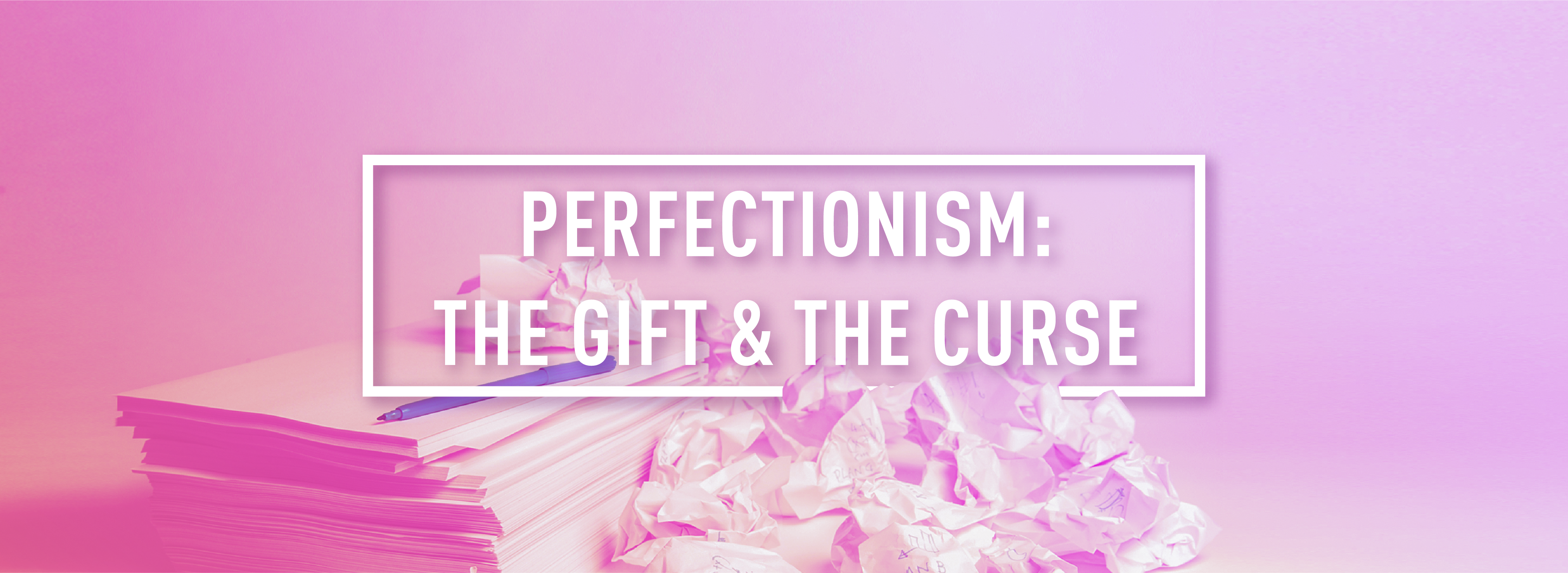 PERFECTIONISM_Webpage Header