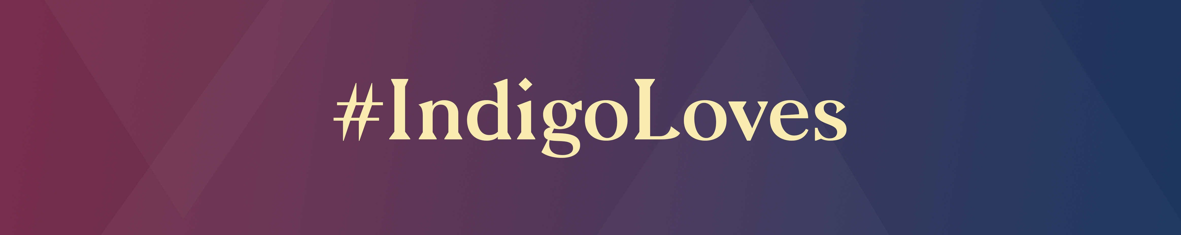 Indigo loves
