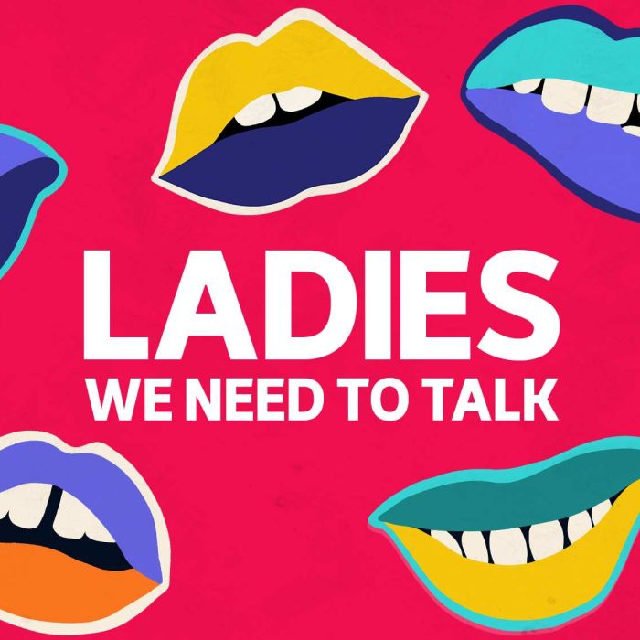 The animated cover of podcast Ladies We Need To Talk